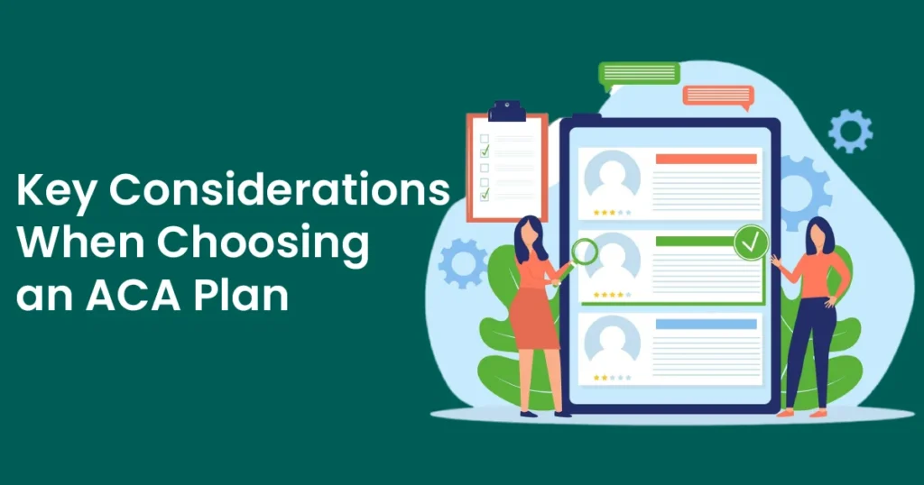 Key Considerations When Choosing an Affordable Care Act Plan