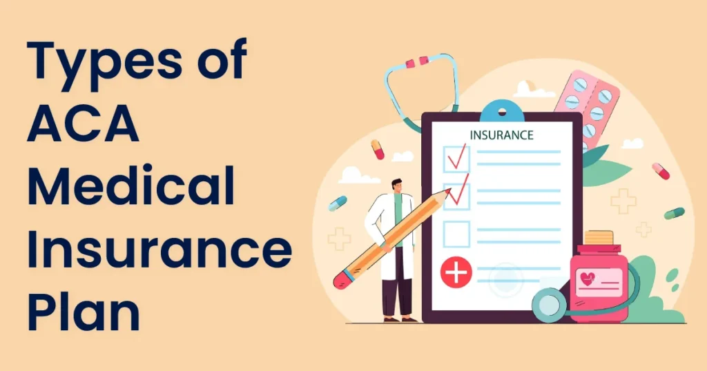 Types of ACA Health Insurance Plans