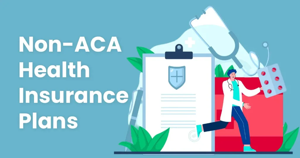 non-aca health insurance plans