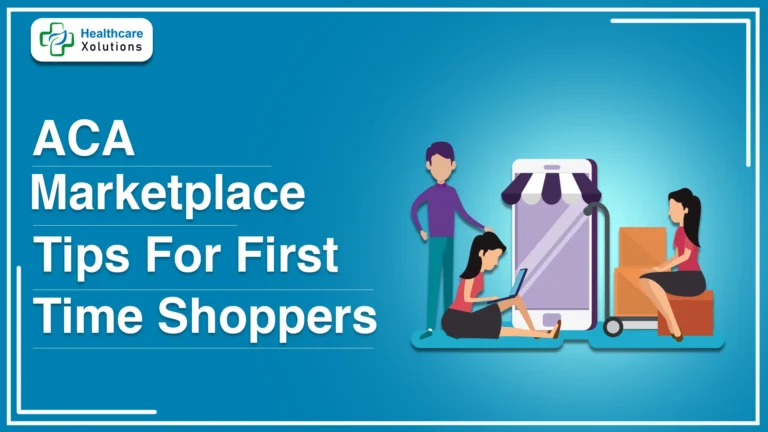 ACA Marketplace Tips For First-Time Shoppers