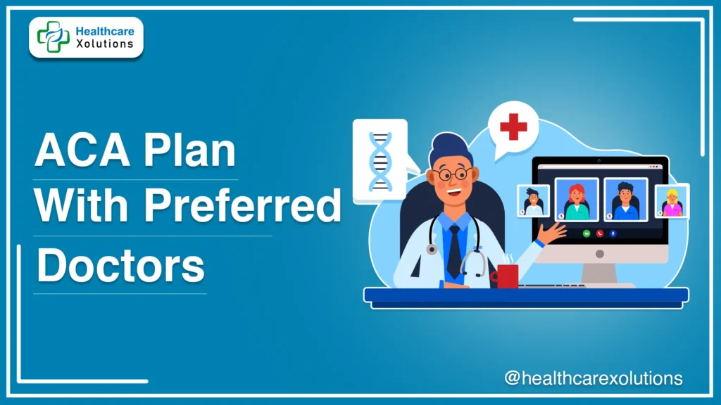 ACA Plan With Preferred Doctors