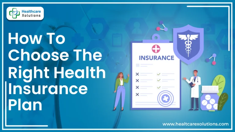 How To Choose The Right Health Insurance Plan