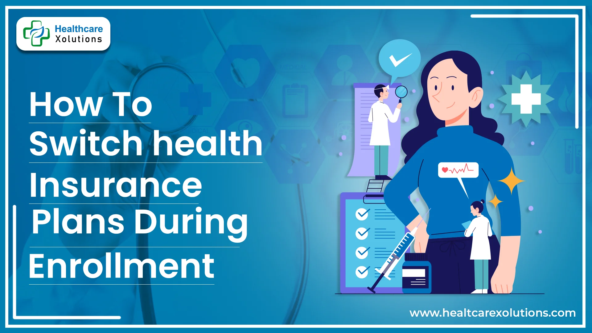 Read more about the article How To Switch Health Insurance Plans During Open Enrollment: A Step-by-Step Guide