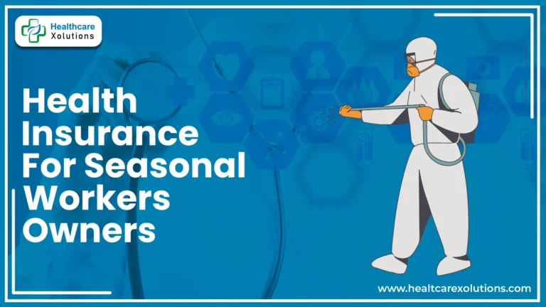 Health Insurance Plans for Seasonal Workers