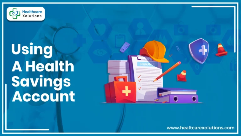 How To Use A Health Saving Account Effectively