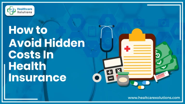 How To Avoid Hidden Costs In Health Insurance Plans