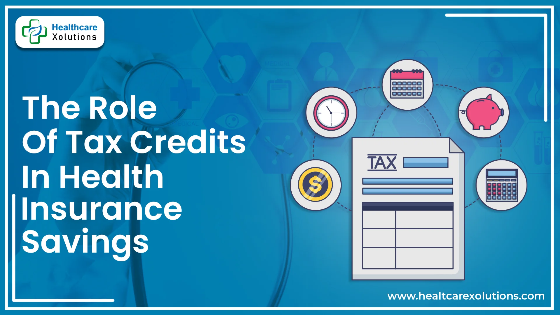 Read more about the article The Role of Tax Credits In Health Insurance Savings | 2025 Guide