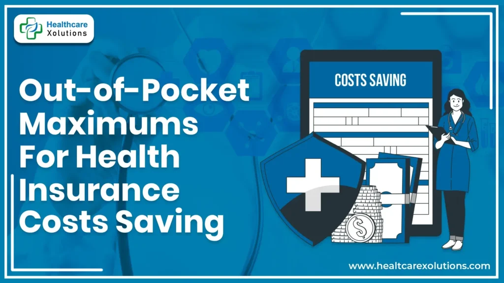 What Are Out-Of-Pocket Maximums In Health Insurance