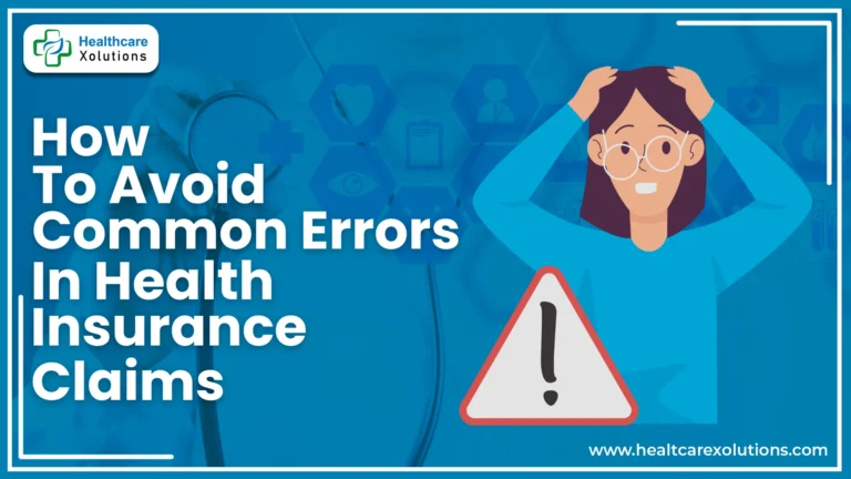 Avoid Common Errors in Health Insurance Claims