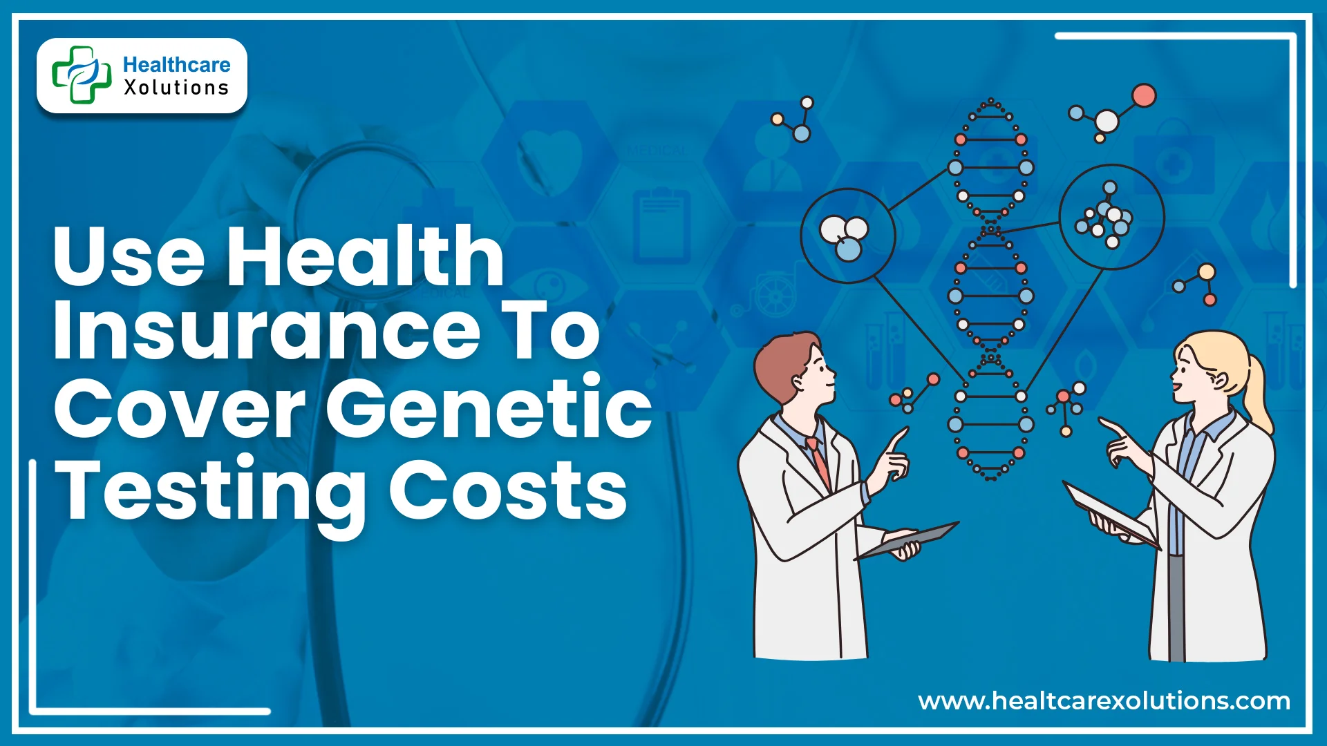 Read more about the article How Genetic Testing Is Covered By Health Insurance | Ultimate Guide