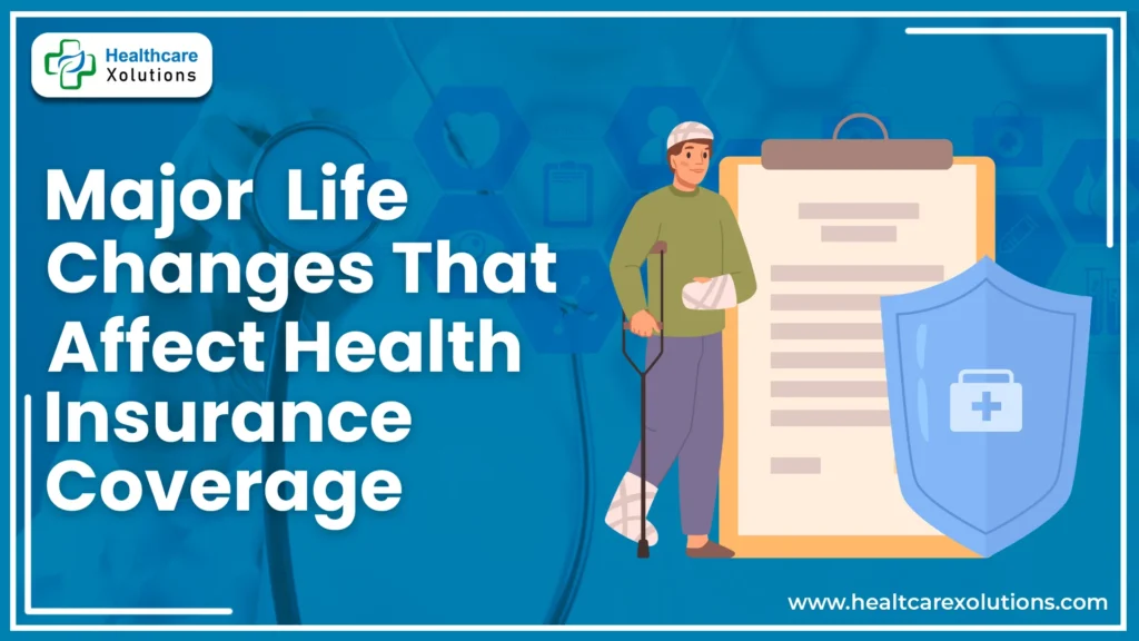 Report Major Life Changes That Affect Health Insurance