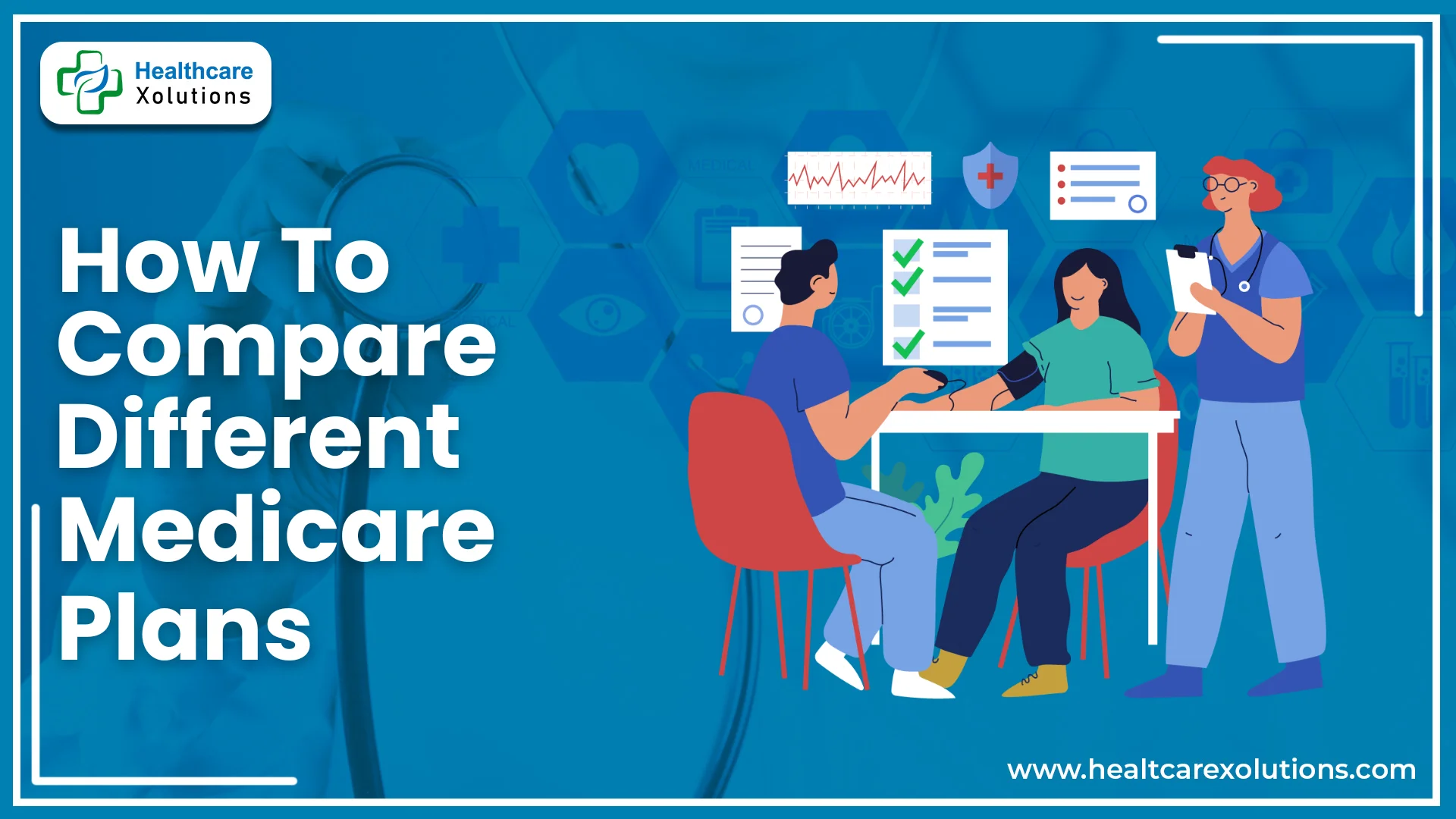 Read more about the article How To Compare Medicare Insurance Plans | Complete Guide