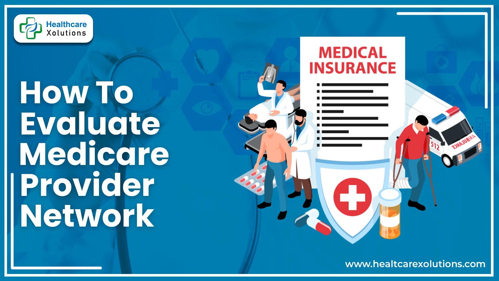 Read more about the article How To Evaluate Medicare Provider Networks | Complete Guide