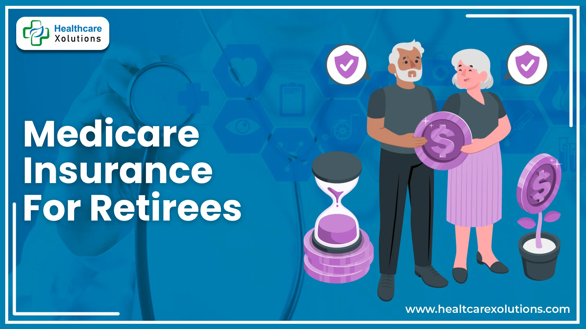 Read more about the article Medicare Insurance For Retirees: What You Need To Know 2025